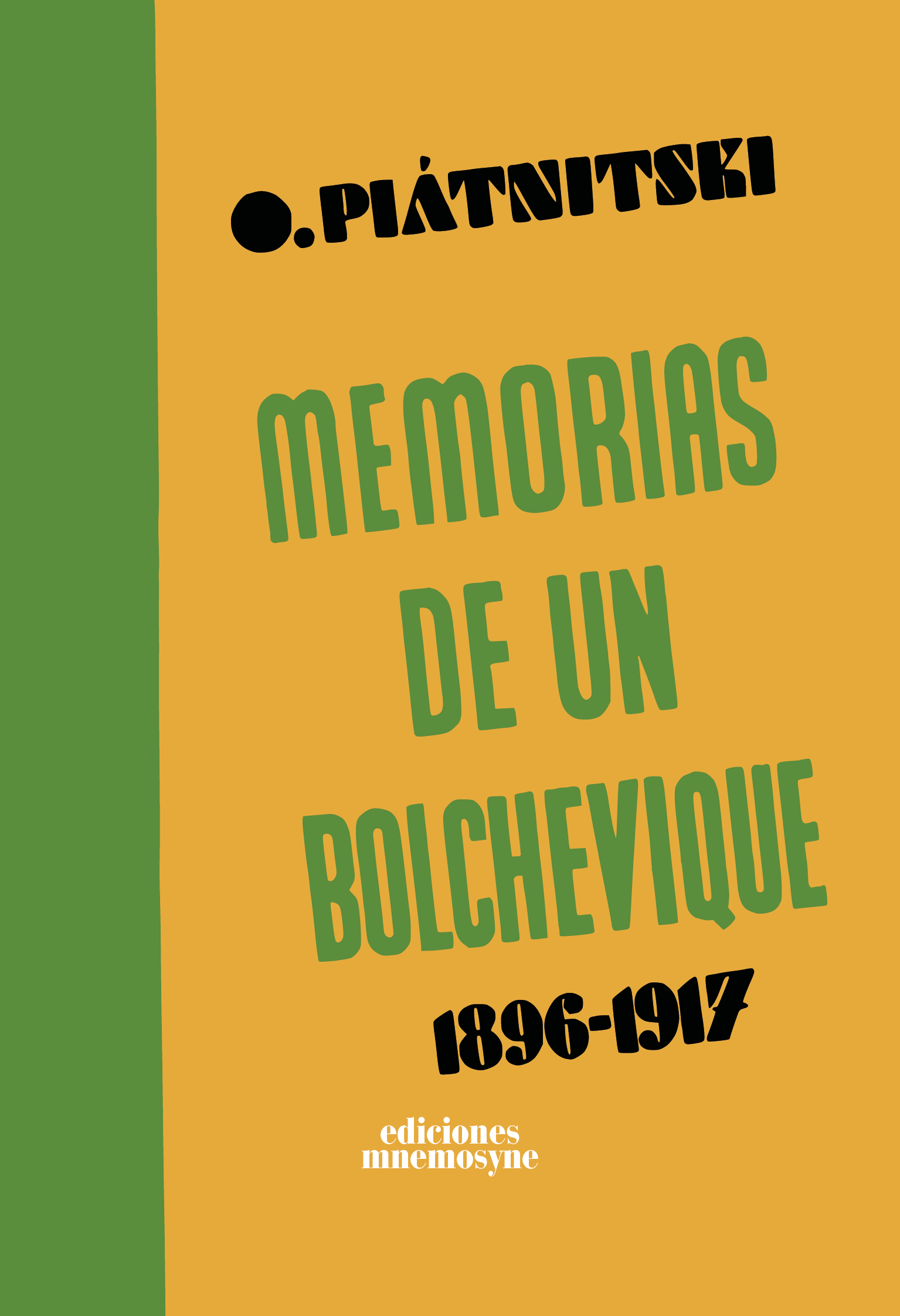 Ó. Piátnitski - Memorias de un bolchevique (1896-1917)
